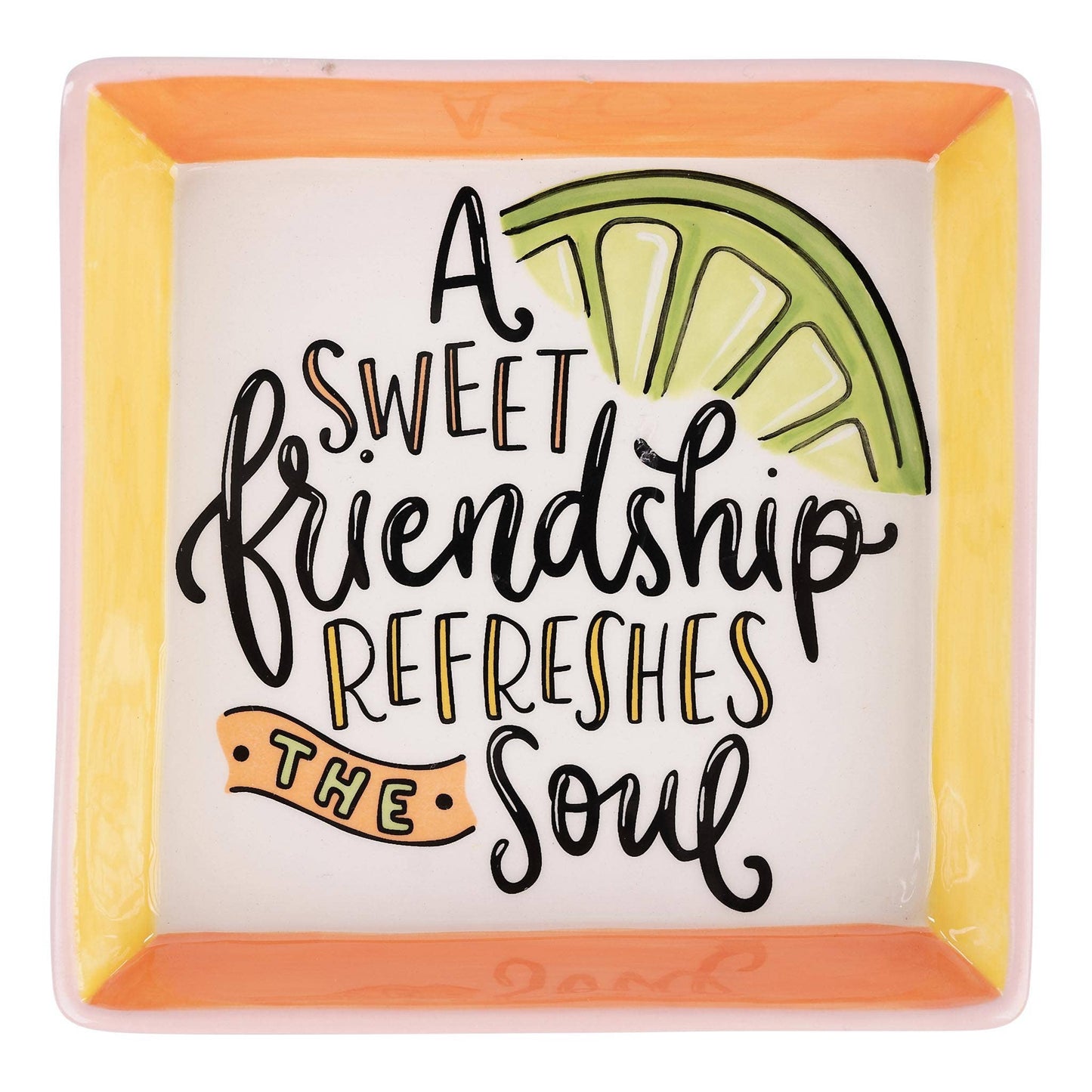 Glory Haus Colorful Friendship Refreshes Soul Trinket Tray