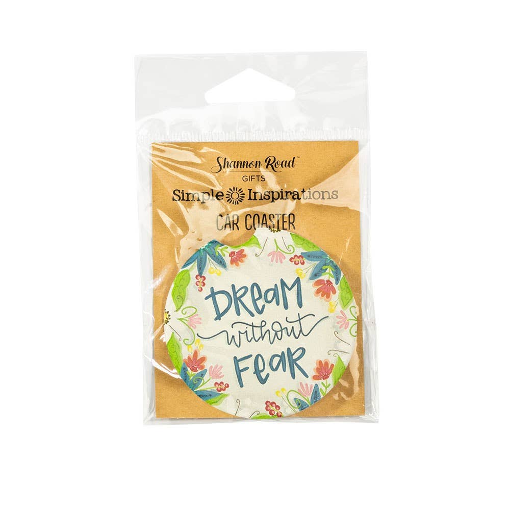 Dream Without Fear Car Coaster