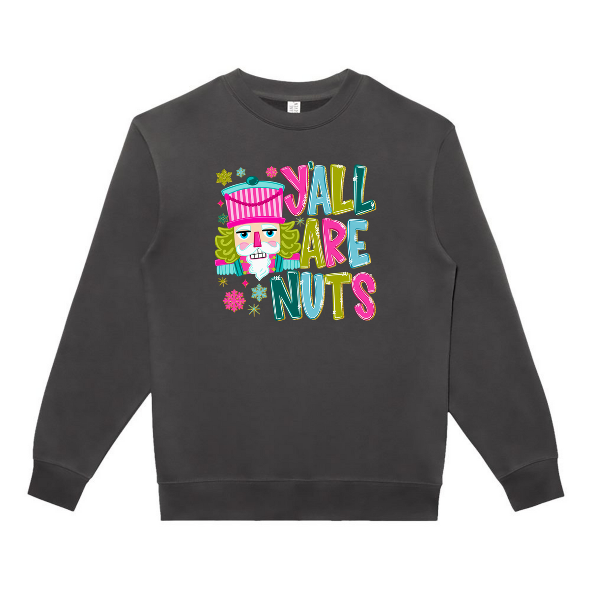 Yall Are Nuts Sweatshirt