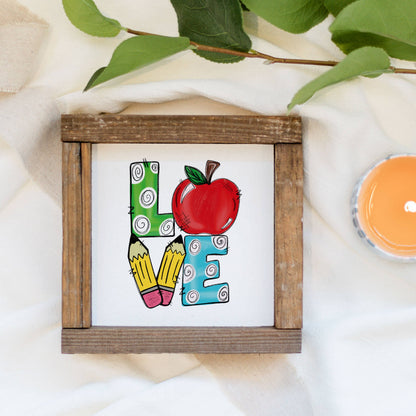 Teacher Love, Teacher Gift , Gift Giving, Wood Sign  6x6