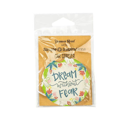 Dream Without Fear Car Coaster