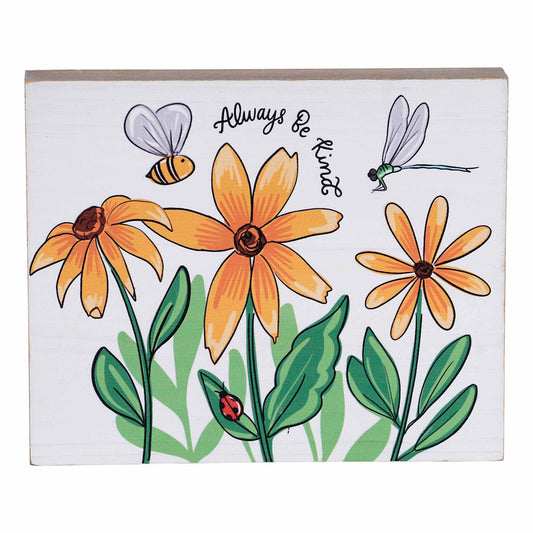 Flower Always Be Kind Block