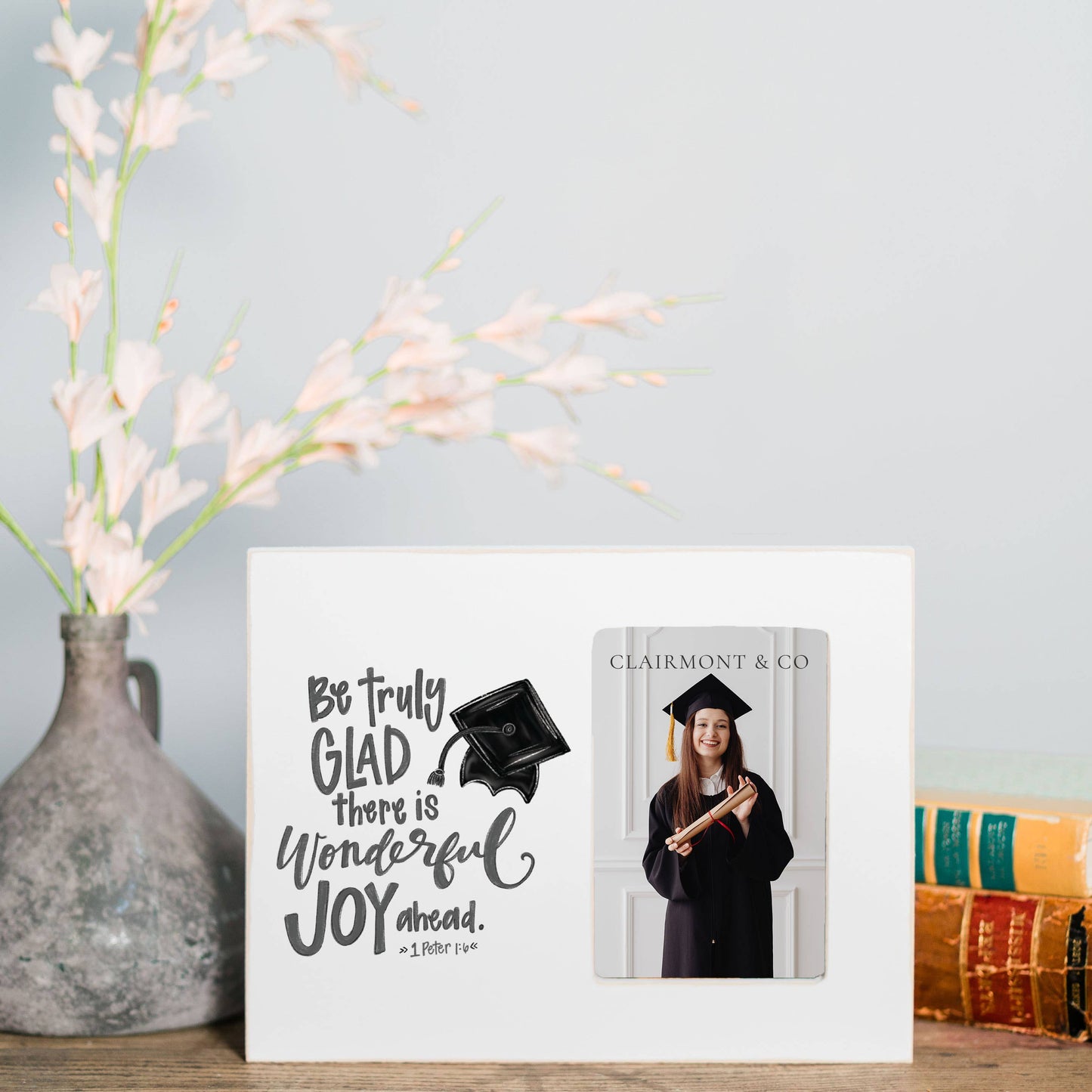 Be Truly Glad Grad, Graduation Gift, Wooden Frame