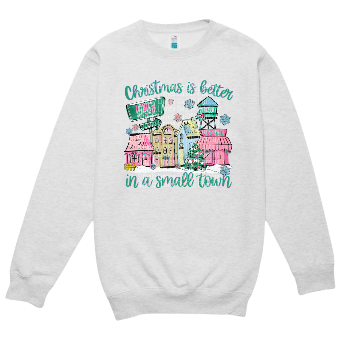 Christmas Is Better In A Small Town Sweatshirt