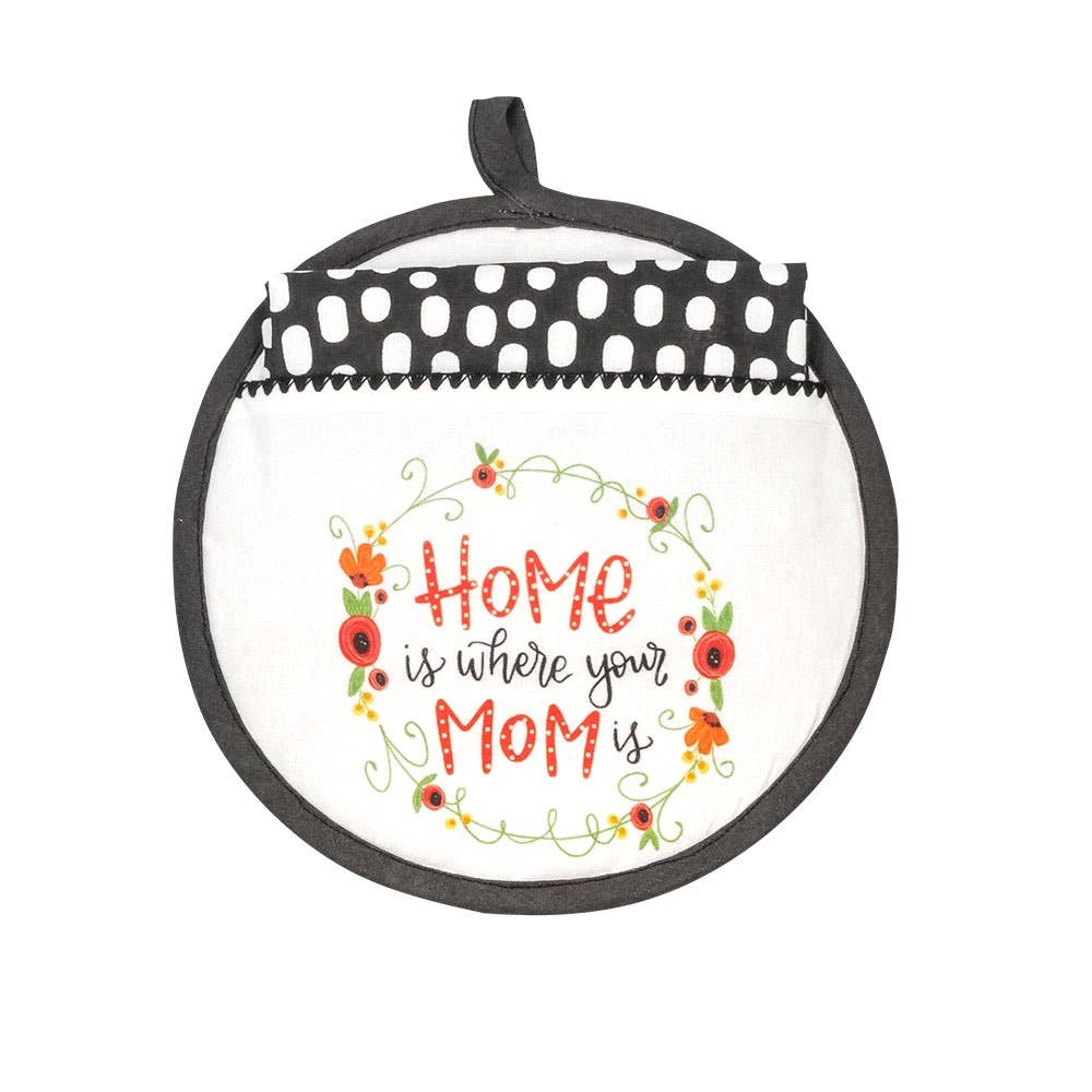 Home Is Where Your Mom Is Hot Pad & Tea Towel Set