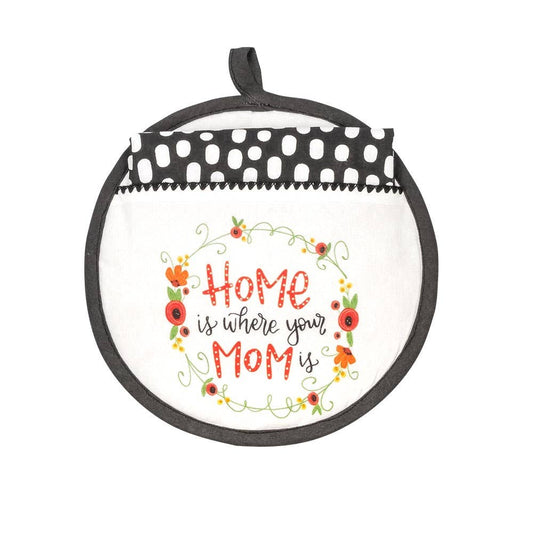 Home Is Where Your Mom Is Hot Pad & Tea Towel Set