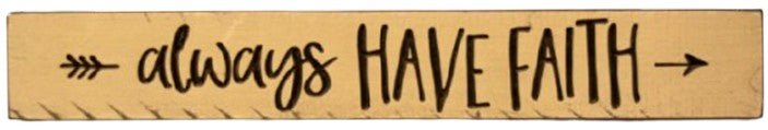 Sign Always Have Faith
